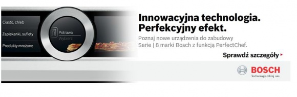 Dobry smak w każdym detalu BIZNES, Media i PR - Startuje kampania promująca linię zabudowy Bosch Serie I 8. Za opracowanie strategii oraz zakup mediów odpowiada Agencja INSIGNIA.