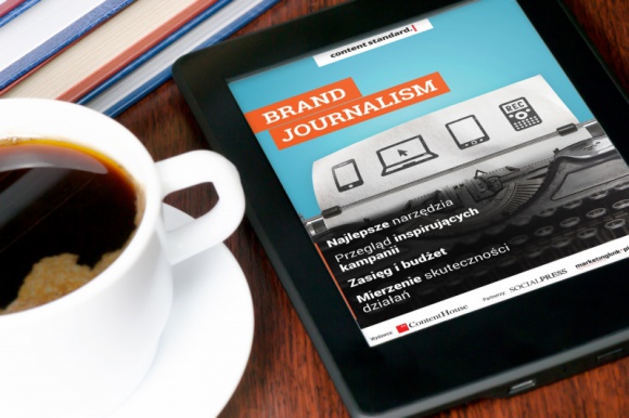 Content w najlepszym wydaniu, czyli brand journalism