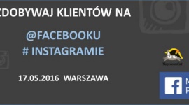 Zdobywaj klientów na Facebooku i Instagramie – szkolenie dla MSP
