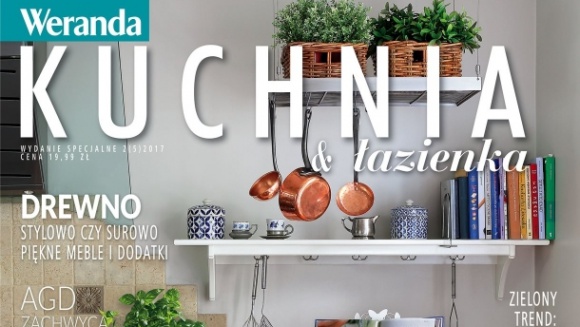 „Kuchnia i łazienka” – wydanie specjalne magazynu „Weranda” już w sprzedaży BIZNES, Media i PR - 6 lipca ukazało się wydanie specjalne magazynu Weranda – „Kuchnia i łazienka".