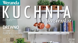 „Kuchnia i łazienka” – wydanie specjalne magazynu „Weranda” już w sprzedaży
