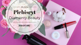 Czekamy na zgłoszenia w Plebiscycie Diamenty Beauty 2018!