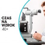 „Czas na wzrok 40+” – ruszyła ogólnopolska kampania edukacyjna