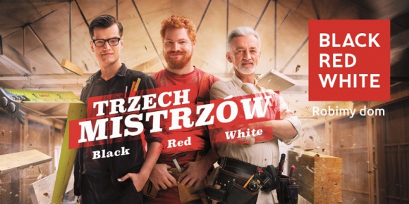 „Trzech Mistrzów Black Red White” – nowa platforma komunikacyjna marki BIZNES, Media i PR - Black Red White startuje z nową platformą komunikacyjną „Trzech Mistrzów Black Red White”. Nowy format, który został oparty na postaciach trzech głównych bohaterów – mistrzów stolarstwa – jest wynikiem poszukiwania idei, która przekaże odbiorcom najważniejsze dla marki wartości.