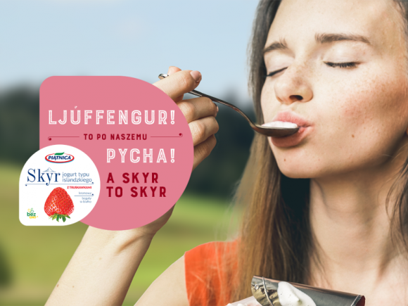 SKYR – jogurt typu islandzkiego po naszemu! BIZNES, Media i PR - Trwa kampania digital promująca SKYR – jogurt typu islandzkiego z Piątnicy. Za koncept i realizację kampanii obejmującej współpracę z influencerami oraz social media odpowiada agencja Plej ze strategicznym wsparciem Melting Pot.