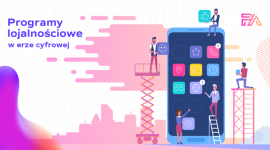 Programy lojalnościowe w erze cyfrowej
