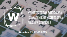 XV Mistrzostwa Wrocławia i X Akademickie Mistrzostwa Polski w Scrabble