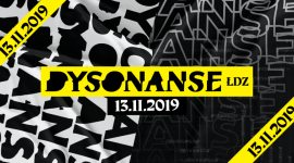 Festiwal DYSONANSE ŁDZ w Łodzi za nami!