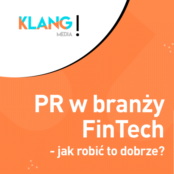PR w branży FinTech - jak robić to dobrze? BIZNES, Media i PR - Ważnym czynnikiem rozwoju branży FinTech jest jej integracja i wspólne inicjatywy na przykład banków i startupów na rzecz promocji technologii finansowych. Nie bez znaczenia pozostają działania PR i marketingowe.